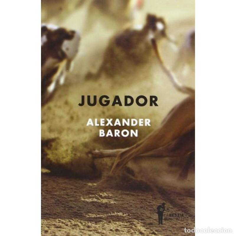 Libros: Jugador - Alexander Baron - Alexander Baron - Foto 1