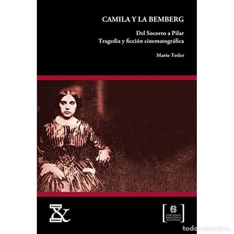 Libros: Camila Y La Bemberg - Mario Tesler - Foto 1