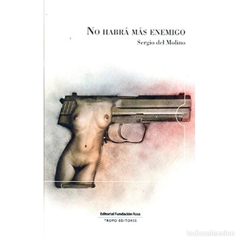 Libros: No habr&aacute; m&aacute;s enemigo - SERGIO DEL MOLINO - Foto 1