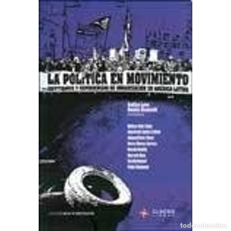 books: La Politica En Movimiento: Identidades y Experiencias de Org - LEVY