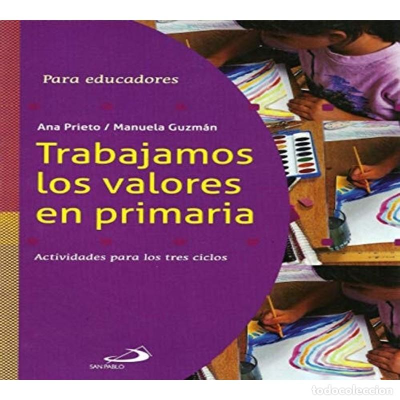 Libros: TRABAJAMOS LOS VALORES EN PRIMARIA - unknown author - Foto 1