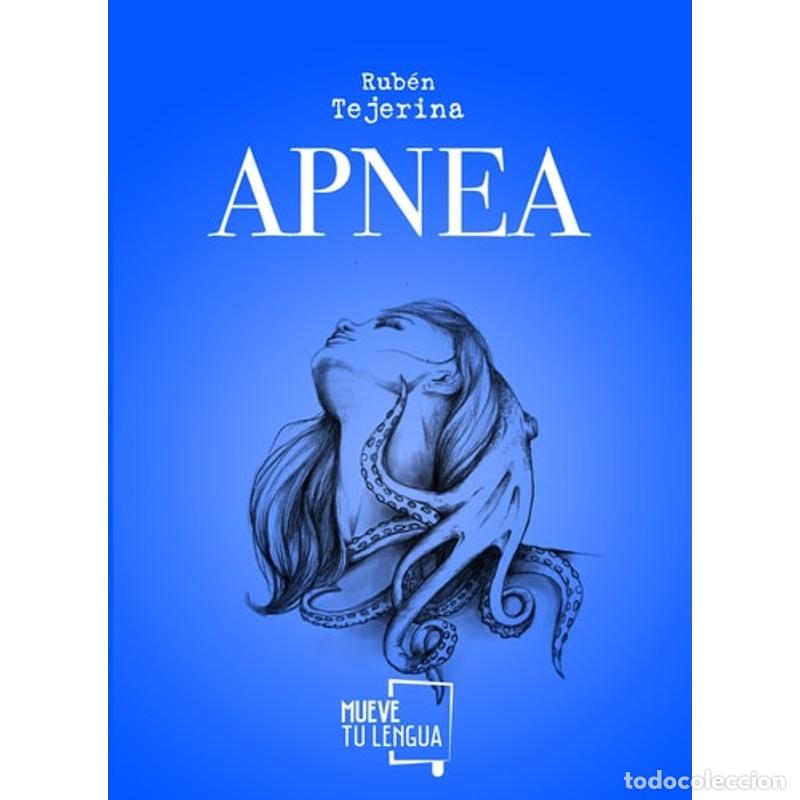 Libros: Apnea - Rub&eacute;n Tejerina L&oacute;pez - Rub&eacute;n Tejerina L&oacute;pez - Foto 1