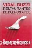 Libros: Restaurantes De Buenos Aires - Guia 2007 / 2008 - VIDAL BUZZI FERNANDO