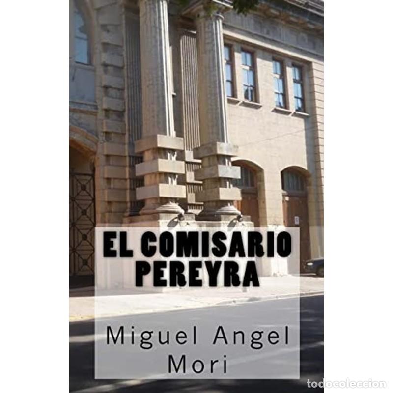 Libros: El Comisario Pereyra - Miguel Mori - Foto 1