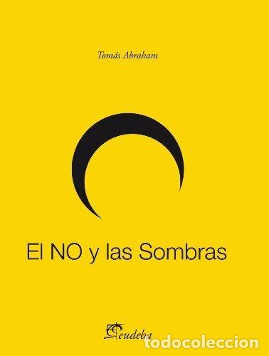 Libros: El no y las sombras - Tom&aacute;s Abraham - Foto 1