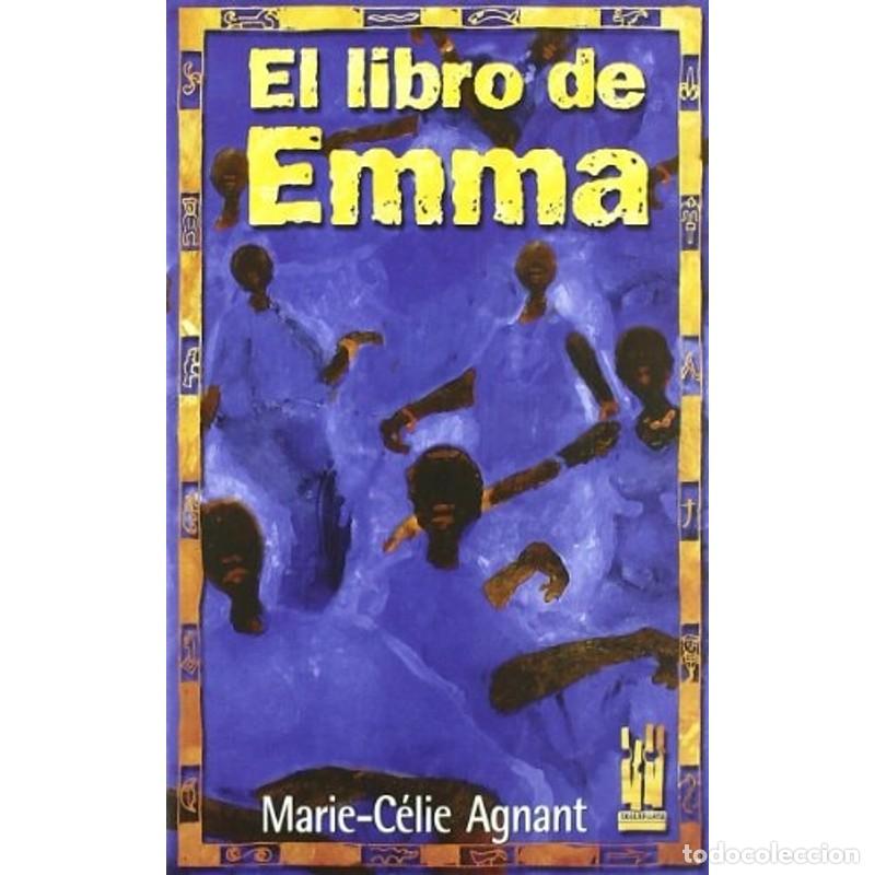 Libros: El libro de Emma - Marie-C&eacute;lie Agnant - Foto 1