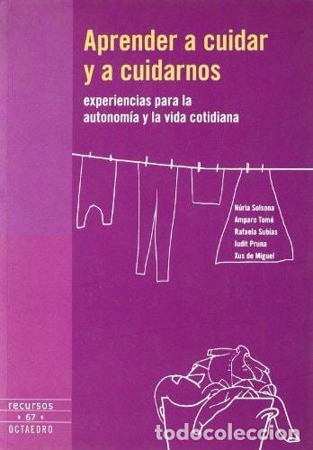 books: Aprender a cuidar y a cuidarnos Experiencias para la autonom&iacute;a y la vida cotidiana - N&uacute;ria Solsona i