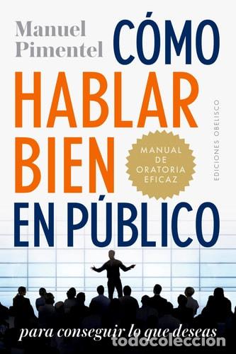 Libros: Como Hablar Bien En Publico - Manuel Pimentel - Foto 1