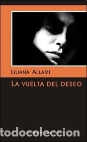 Libros: La vuelta del deseo - Liliana Allami - Foto 1