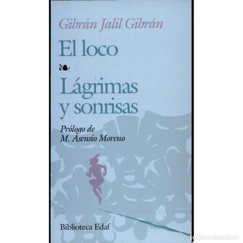 B&uuml;cher: El loco. L&aacute;grimas y sonrisas - Kahlil Gibran