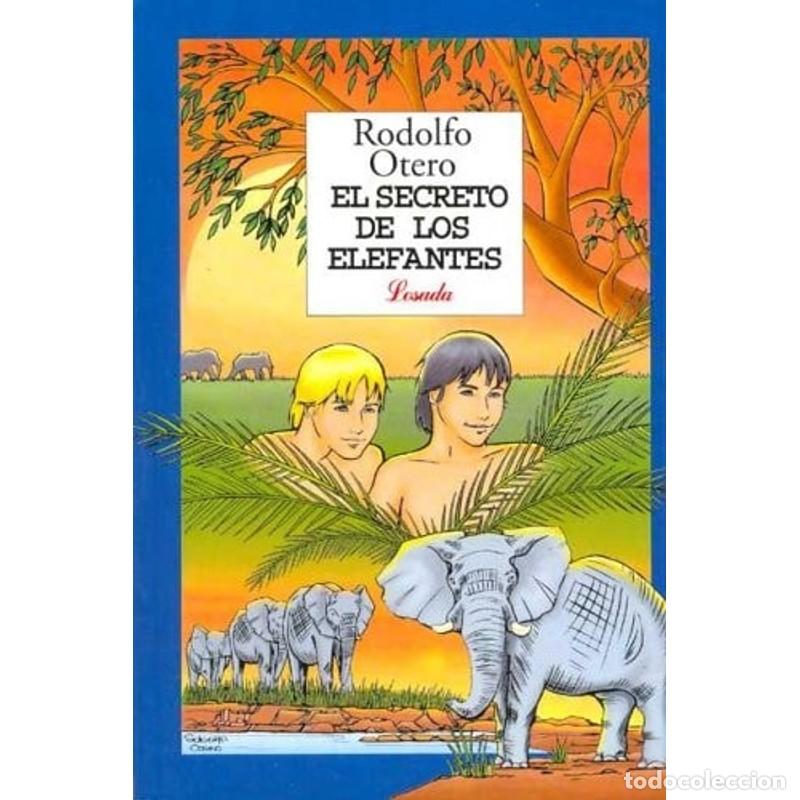 B&uuml;cher: El Secreto De Los Elefantes (Spanish Edition) - Rodolfo Otero