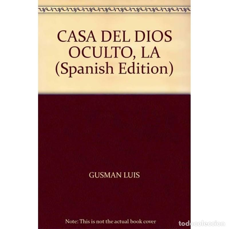Libros: La casa del Dios oculto - Luis Gusm&aacute;n - Foto 1