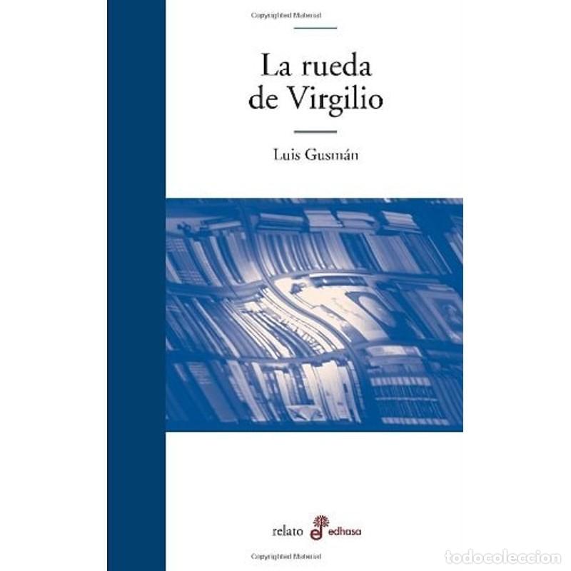 Libros: RUEDA DE VIRGILIO (Spanish Edition) - GUSMAN LUIS - Foto 1
