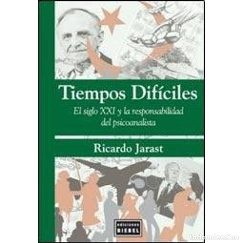 B&uuml;cher: Tiempos dif&iacute;ciles - Ricardo Jarast - Ricardo Jarast