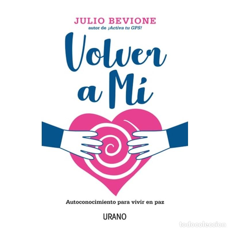 Libros: Volver a Mi - Julio Bevione - Foto 1