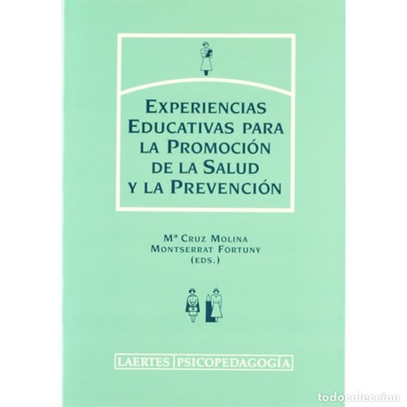 books: Experiencias educativas para la promoci&oacute;n de la salud y la p - Ma. Cruz Molina, Montserrat Fortuny,