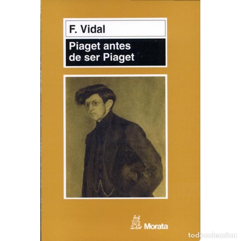 Libros: Piaget antes de ser Piaget - Fernando Vidal - Foto 1