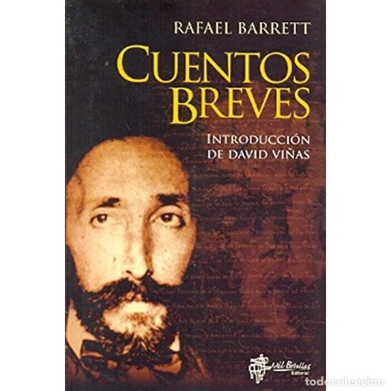 Livres: Cuentos breves - Rafael Barrett, David Vi&ntilde;as - Rafael Barrett, David Vi&ntilde;as