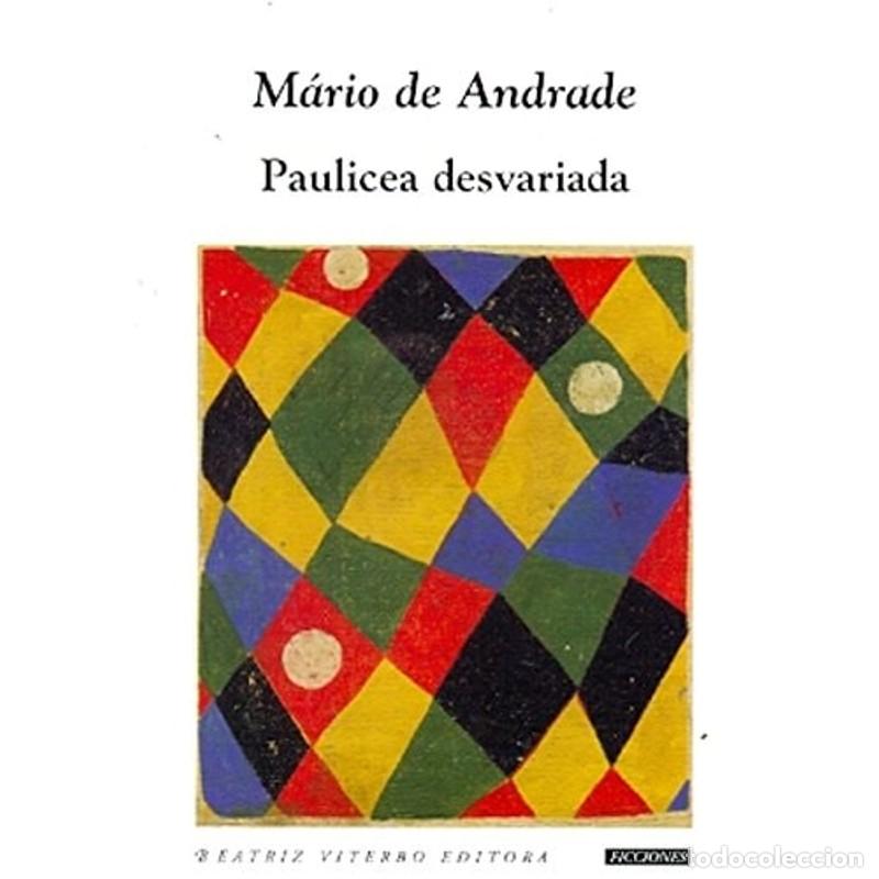 Libros: Paulicea desvariada - M&aacute;rio de Andrade - M&aacute;rio de Andrade - Foto 1