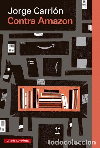 Libros: Contra Amazon - Jorge Carri&oacute;n - Foto 1