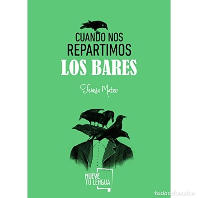 Livros em segunda m&atilde;o: Cuando nos repartimos los bares - Teresa Mateo Marcos