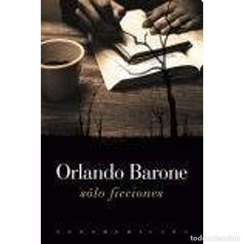 Livros em segunda m&atilde;o: S&oacute;lo ficciones - Orlando Barone - Orlando Barone