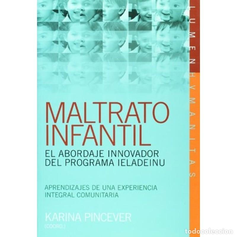 Libros: Maltrato infantil el abordaje innovador del programa Ieladei - Karina Pincever