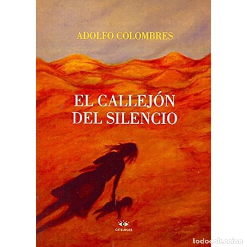 Libros: El callej&oacute;n del silencio - Adolfo Colombres - Foto 1