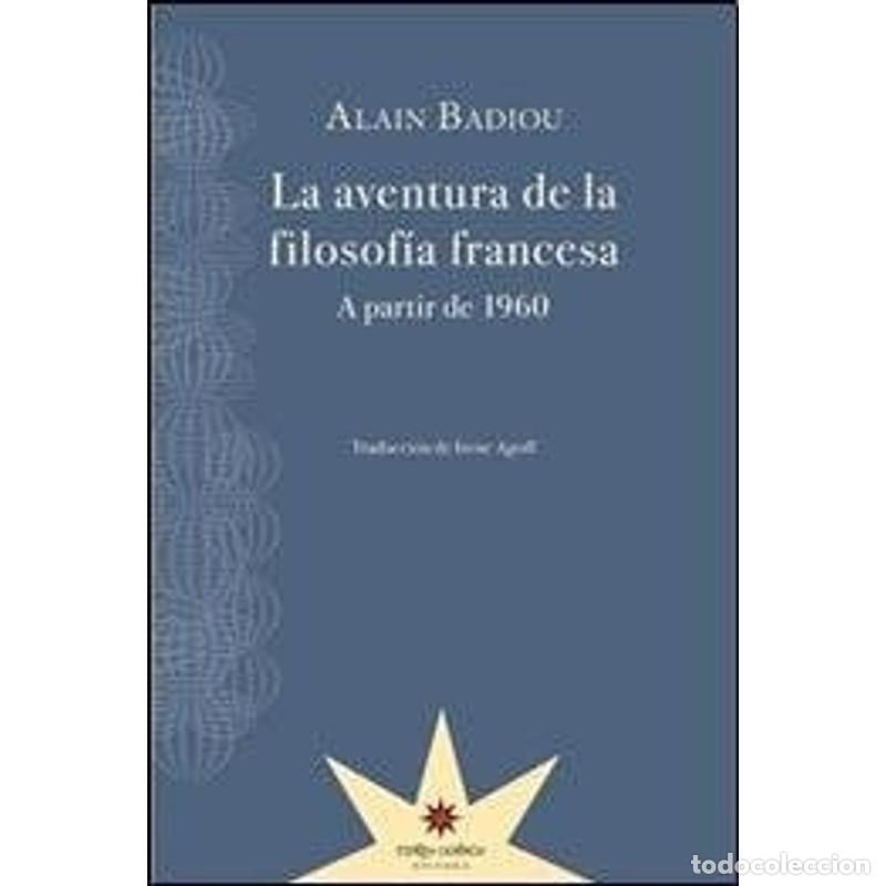 Livros em segunda m&atilde;o: La aventura de la filosof&iacute;a francesa a partir de 1960 - Alain Badiou