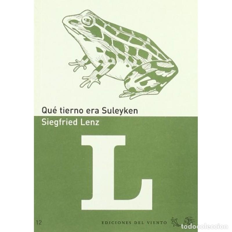 Libros: Qu&eacute; tierno era Suleyken - Siegfried Lenz - Foto 1