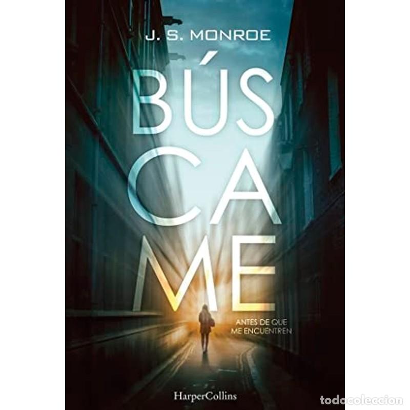 Libros: B&uacute;scame - J.s. Monroe - J.s. Monroe - Foto 1