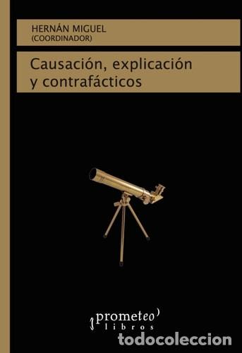 Libros: Causaci&oacute;n, explicaci&oacute;n y contraf&aacute;cticos - Varios - Foto 1