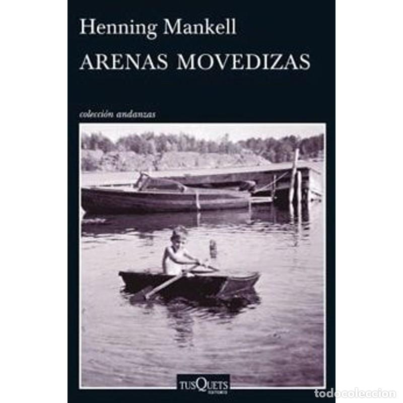 Libros: Arenas movedizas - Henning Mankell - Henning Mankell - Foto 1