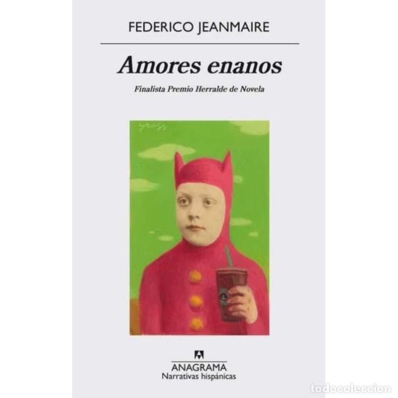 Libros: Amores enanos - Federico Jeanmaire - Federico Jeanmaire