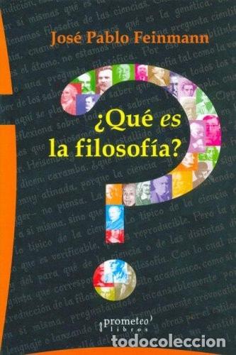 Libros: Que Es La Filosofia? - Jos&eacute; Pablo Feinmann - Foto 1