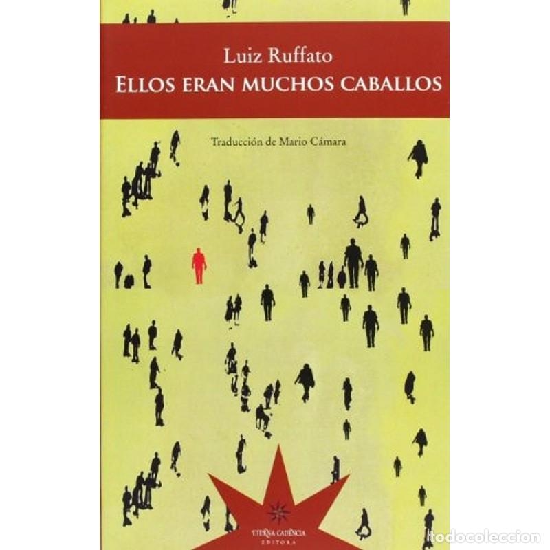 Libros: Ellos eran muchos caballos - Luiz Ruffato - Foto 1