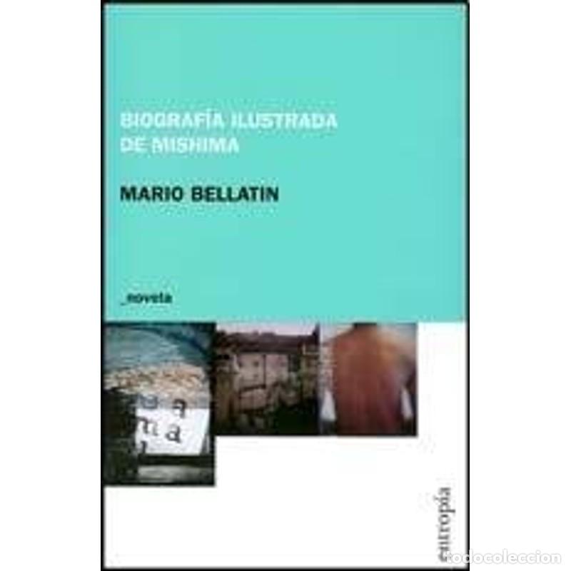 Libros: Biograf&iacute;a ilustrada de Mishima - BELLATIN - Foto 1