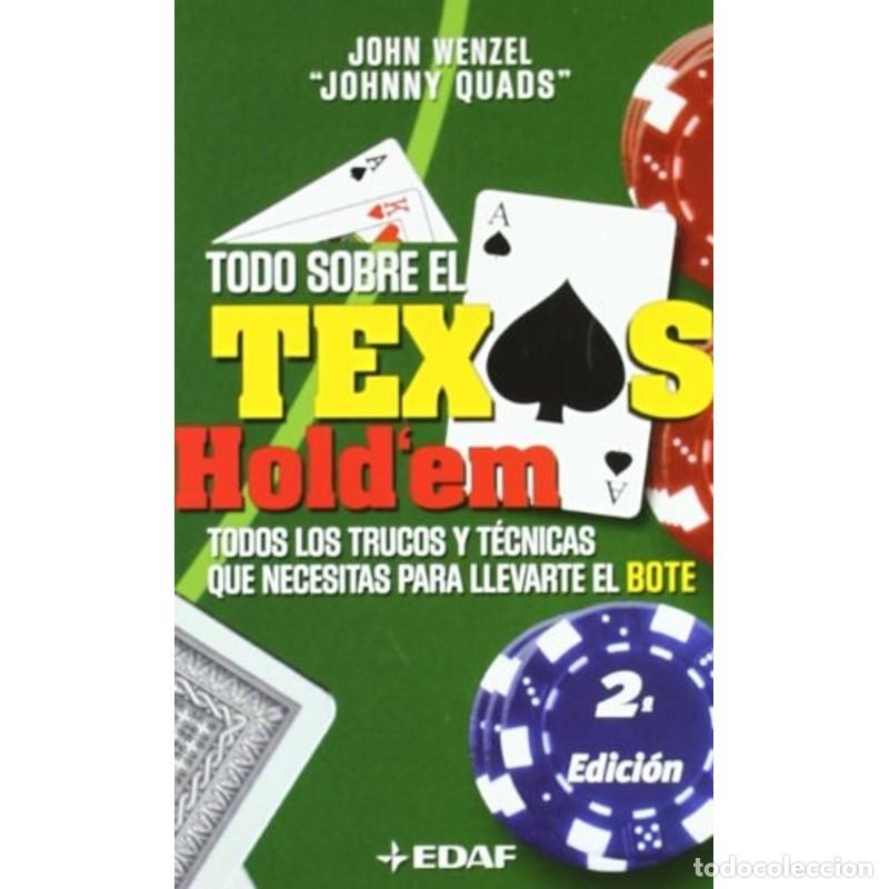 Libri di seconda mano: Todo sobre el Texas Hold`em Todos los trucos y t&eacute;cnicas que - John Wenzel