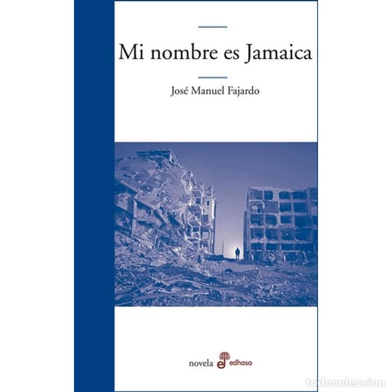 Libri di seconda mano: Mi nombre es jamaica - Jos&eacute; Manuel Fajardo