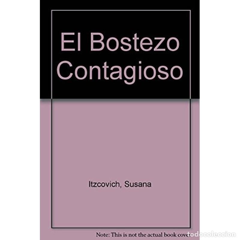 Libros: El bostezo contagioso - Susana Itzcovich - Foto 1
