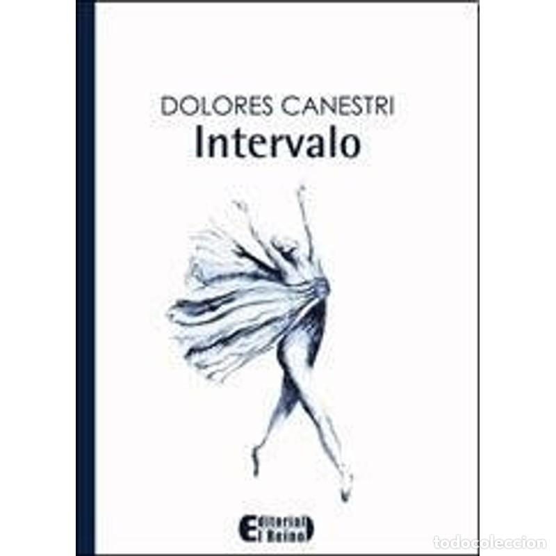 Libros: INTERVALO - DOLORES CANESTRI - DOLORES CANESTRI