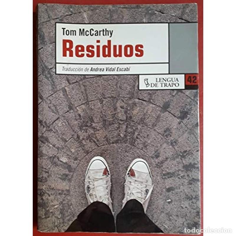 Libros: Residuos - Tom McCarthy - Tom McCarthy - Foto 1