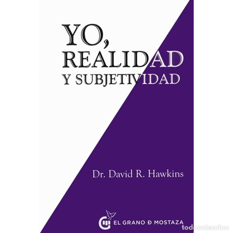 Libros: Yo, Realidad Y Subjetividad - David Hawkins - Foto 1