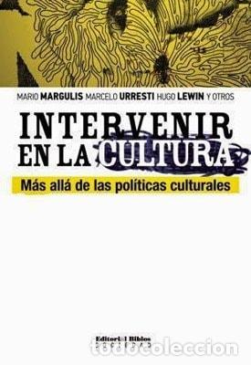 Libros: Intervenir en la cultura - Varios - Foto 1