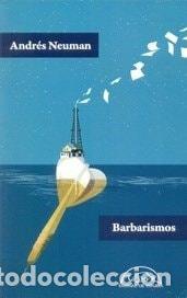 Libros: Barbarismos - NeumanAndres - NeumanAndres