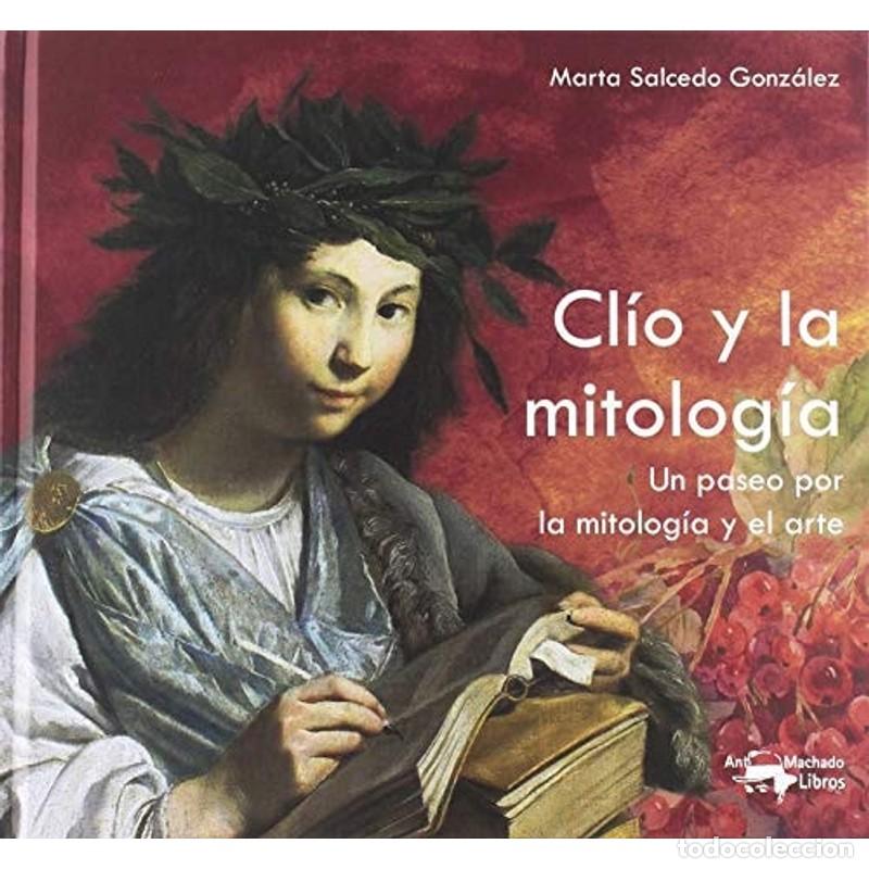 Libros: Cl&iacute;o y la mitolog&iacute;a - Marta Salcedo Gonz&aacute;lez - Foto 1