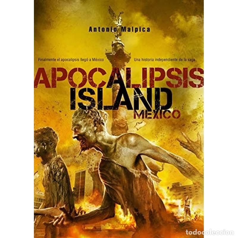 Livres: Apocalipsis Island M&eacute;xico - Antonio Malpica, Antonio Malpica Cuello