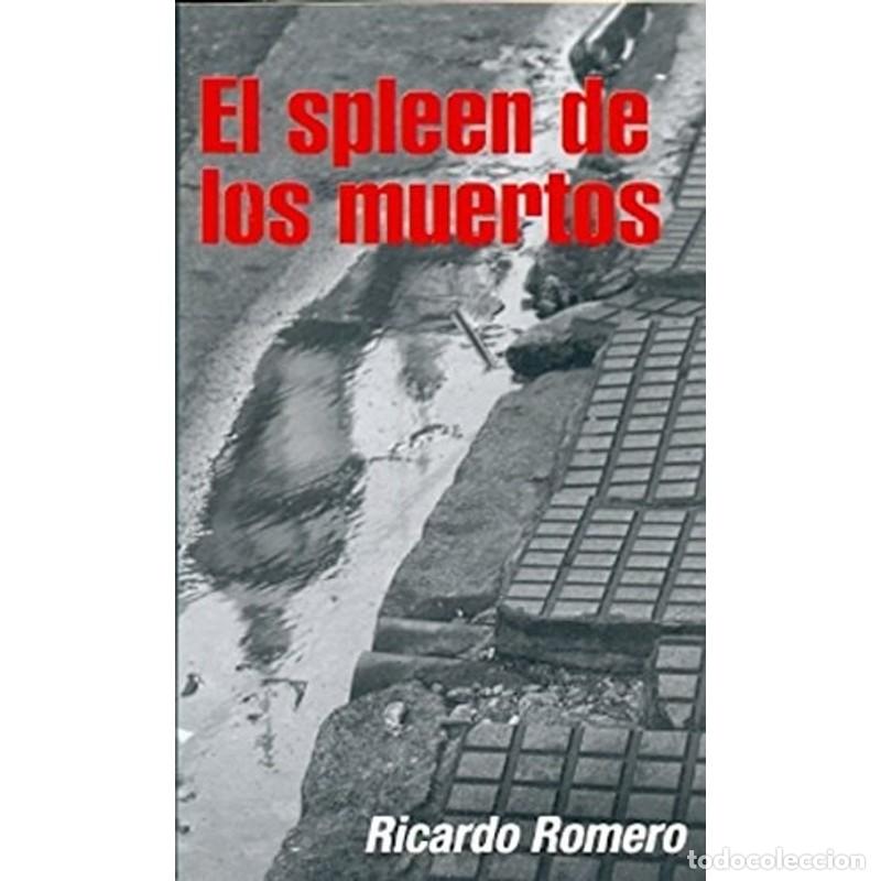 Libros: El spleen de los muertos - Ricardo Romero - Foto 1