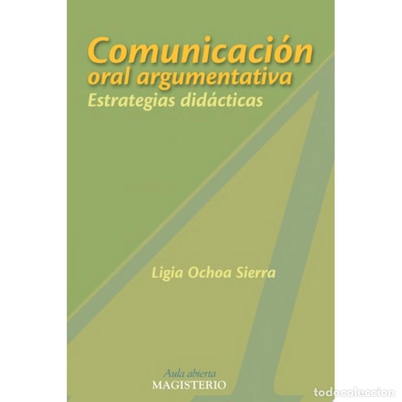 B&uuml;cher: Comunicaci&oacute;n oral argumentativa - Ligia Ochoa Sierra