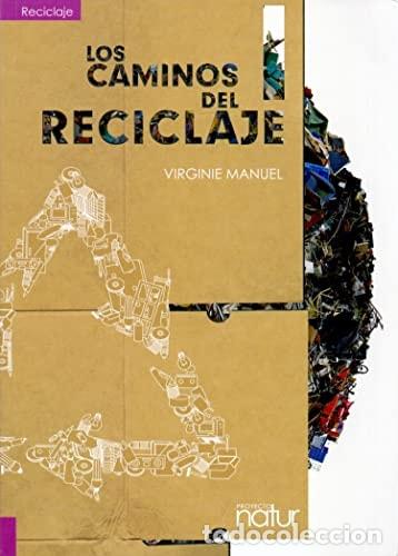 Libros: Los Caminos del reciclaje - Virginie Manuel - Foto 1